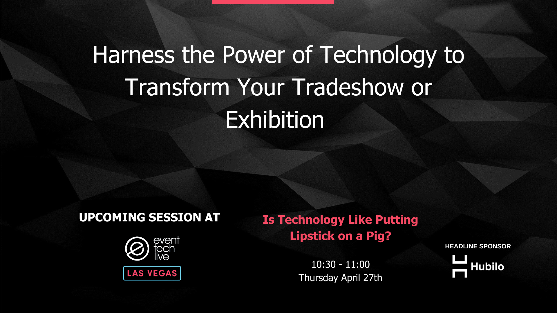 Harness the Power of Technology to Transform Your Tradeshow or Exhibition